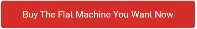 Buy The Flat Machine You Want Now